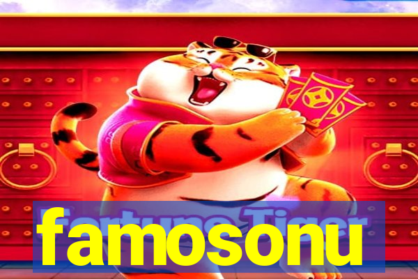 famosonu