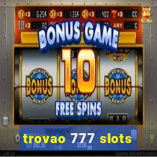 trovao 777 slots