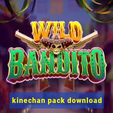 kinechan pack download