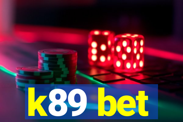 k89 bet