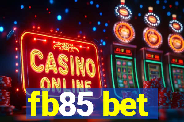 fb85 bet