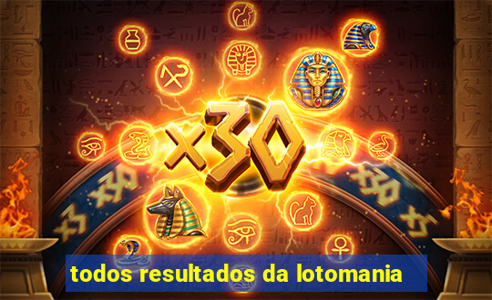 todos resultados da lotomania