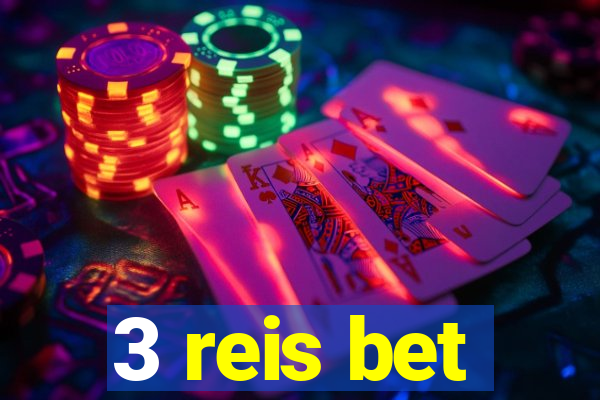 3 reis bet