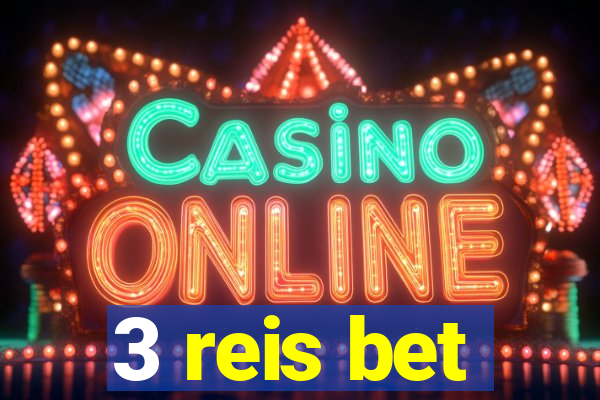 3 reis bet