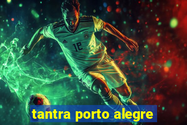 tantra porto alegre