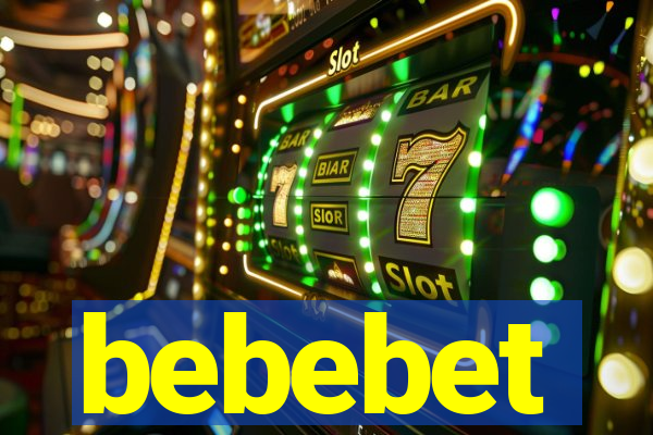 bebebet