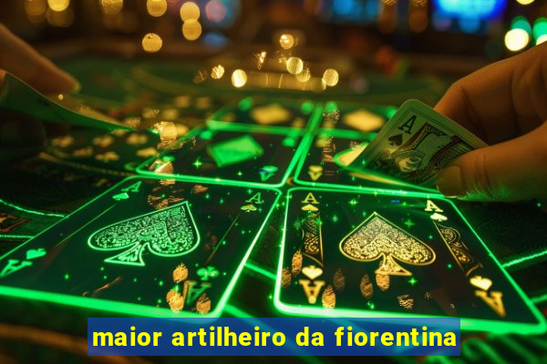 maior artilheiro da fiorentina