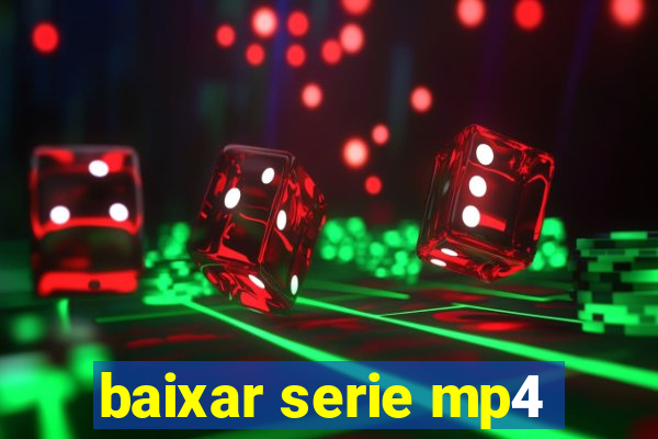 baixar serie mp4