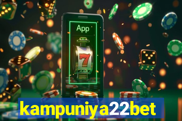 kampuniya22bet