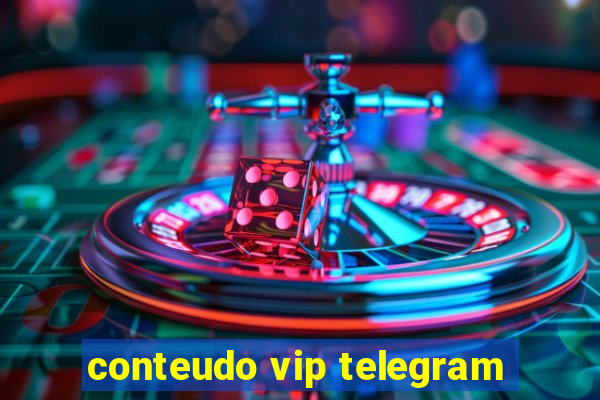 conteudo vip telegram