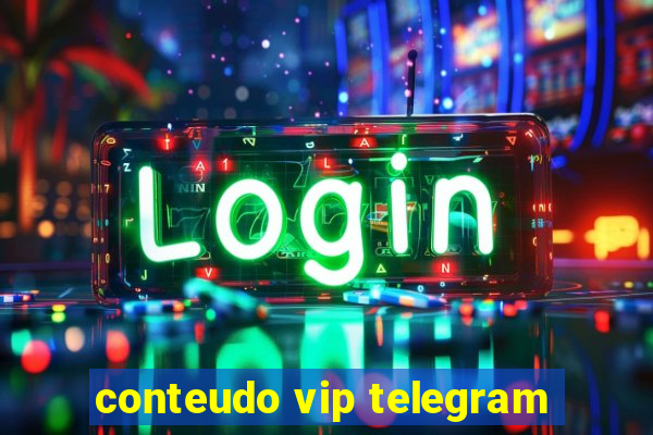 conteudo vip telegram