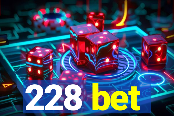 228 bet