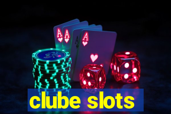 clube slots
