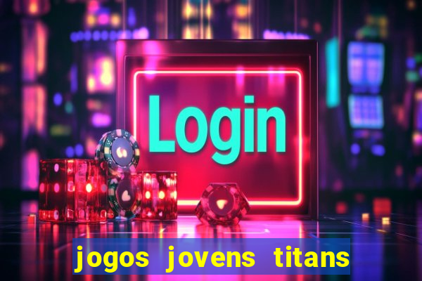 jogos jovens titans battle blitz