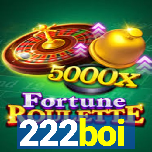 222boi