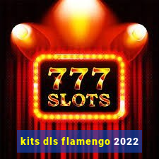 kits dls flamengo 2022