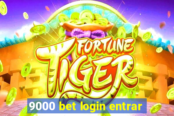 9000 bet login entrar