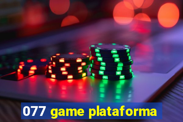 077 game plataforma