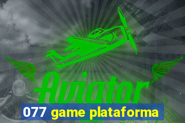 077 game plataforma