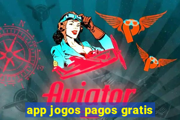 app jogos pagos gratis
