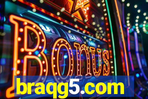 braqg5.com