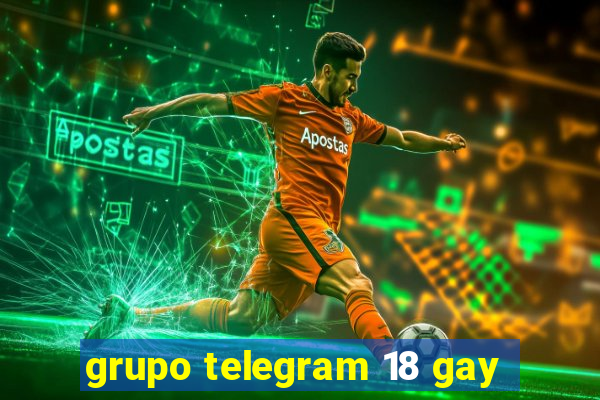grupo telegram 18 gay