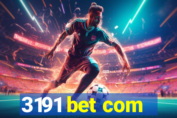 3191 bet com