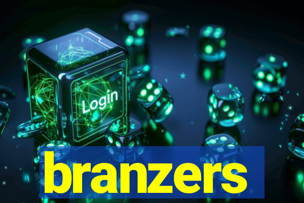 branzers