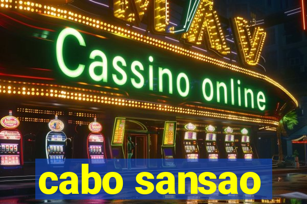 cabo sansao