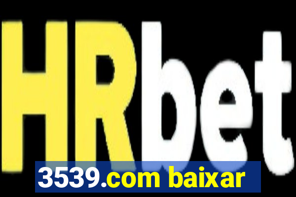 3539.com baixar