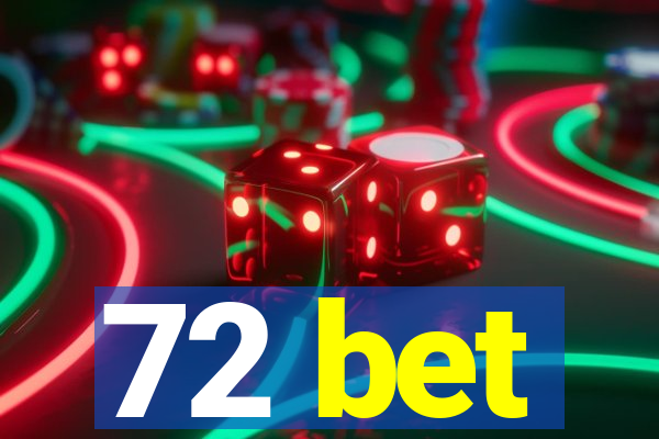 72 bet