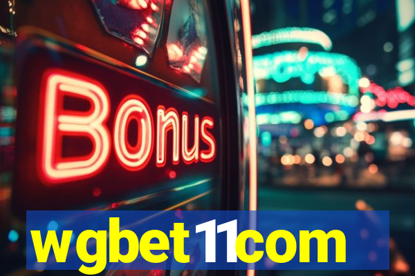 wgbet11com