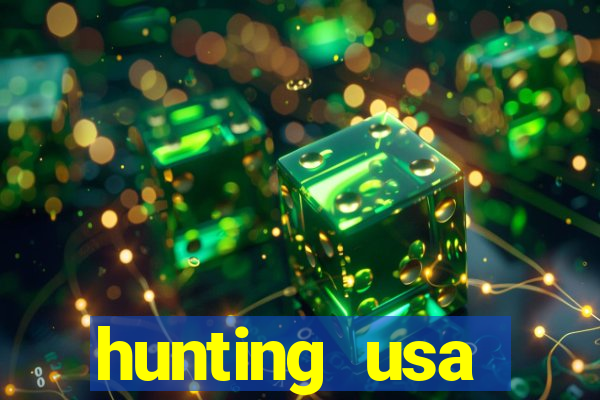 hunting usa dinheiro infinito