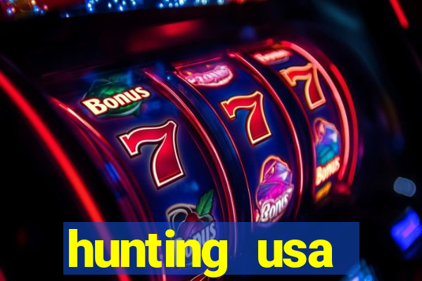hunting usa dinheiro infinito