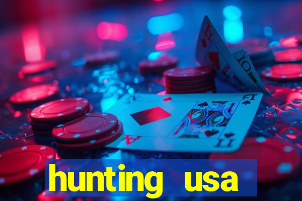 hunting usa dinheiro infinito