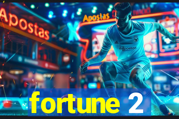 fortune 2