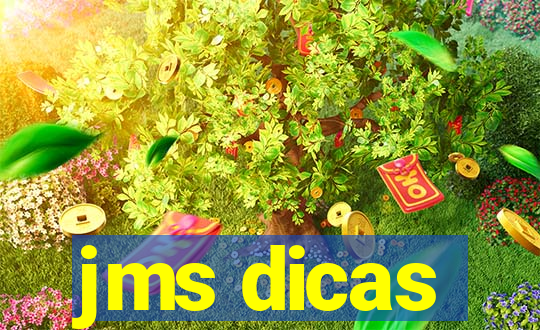 jms dicas
