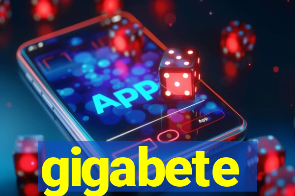 gigabete