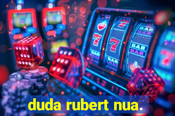 duda rubert nua.