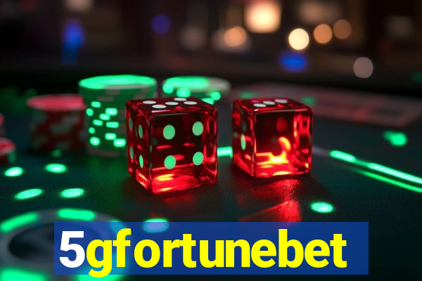 5gfortunebet