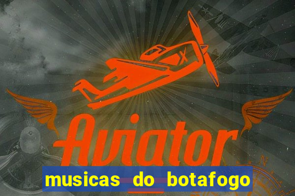 musicas do botafogo para baixar
