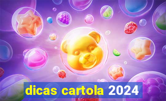 dicas cartola 2024