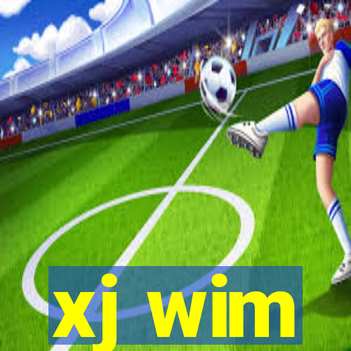 xj wim
