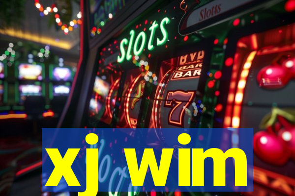 xj wim