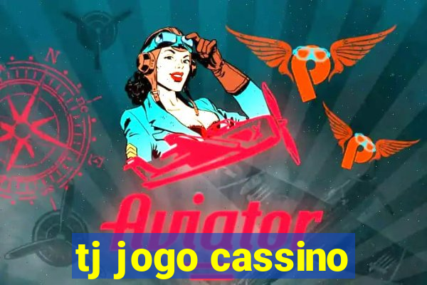 tj jogo cassino