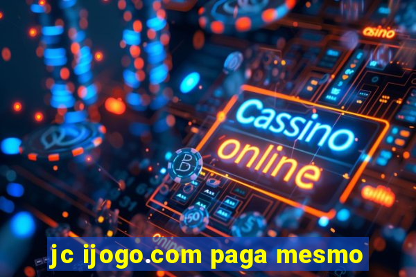 jc ijogo.com paga mesmo