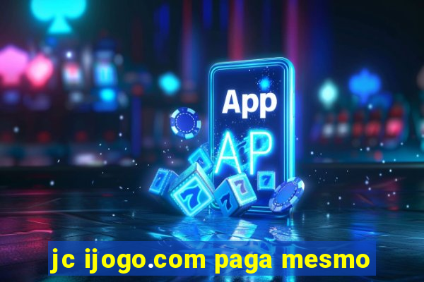 jc ijogo.com paga mesmo