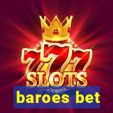 baroes bet