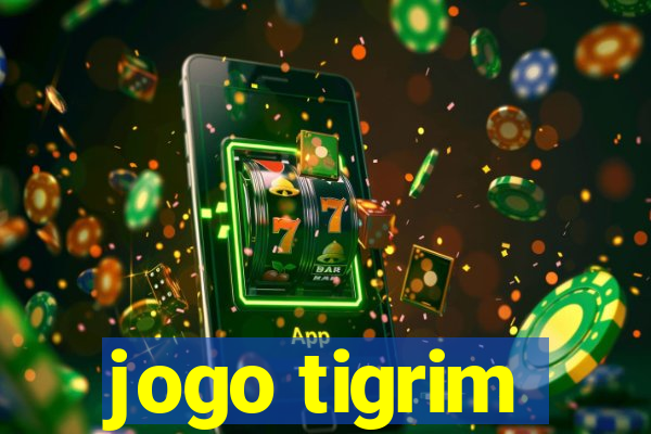 jogo tigrim