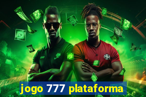 jogo 777 plataforma